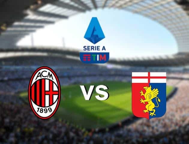 Soi kèo nhà cái Milan vs Genoa, 01/03/2020 - VĐQG Ý [Serie A]