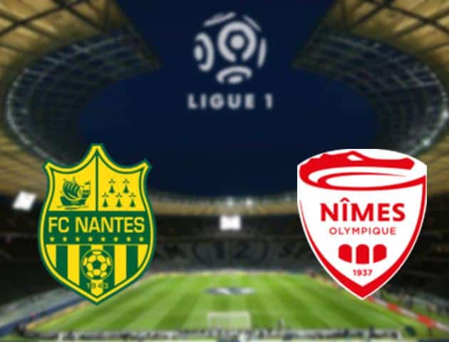 Soi kèo nhà cái Nantes vs Nîmes, 15/03/2020 - VĐQG Pháp [Ligue 1]