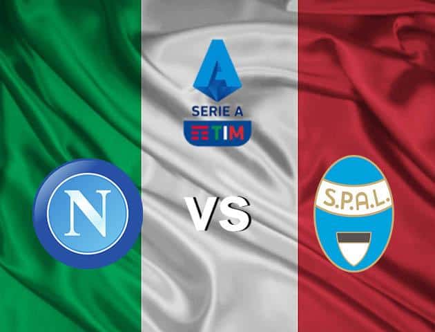 Soi kèo nhà cái Napoli vs SPAL, 15/03/2020 - VĐQG Ý [Serie A]