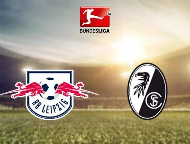 Soi kèo RB Leipzig vs Freiburg, 16/5/2020 - Giải VĐQG Đức