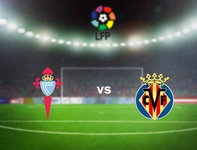 Soi kèo nhà cái Celta Vigo vs Villarreal, 14/6/2020 - VĐQG Tây Ban Nha