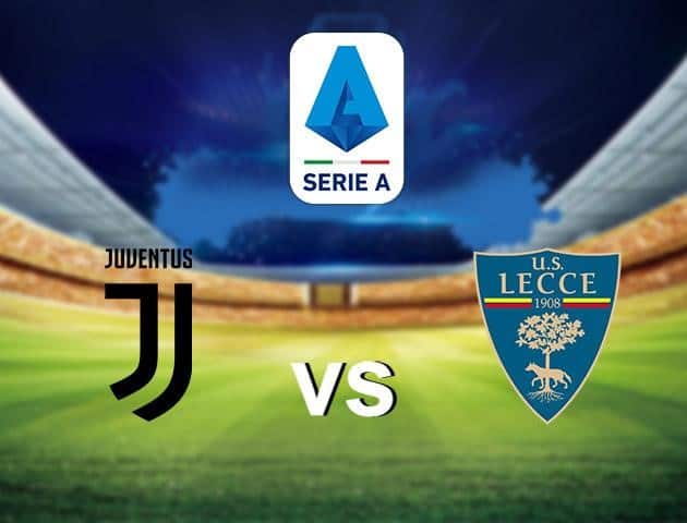 Soi kèo nhà cái Juventus vs Lecce, 27/6/2020 - VĐQG Ý [Serie A]