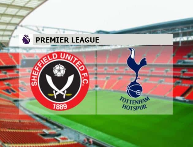 Soi kèo nhà cái Sheffield United vs Tottenham Hotspur, 03/7/2020 - Ngoại Hạng Anh