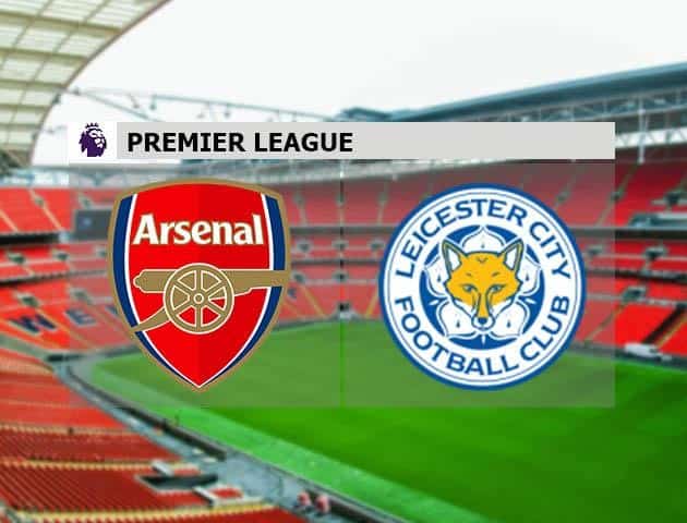 Soi kèo nhà cái Arsenal vs Leicester City, 09/7/2020 - Ngoại Hạng Anh