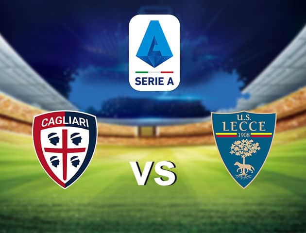 Soi kèo nhà cái Cagliari vs Lecce, 13/7/2020 - VĐQG Ý [Serie A]