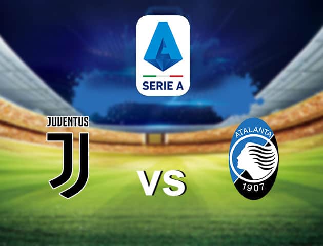 Soi kèo nhà cái Juventus vs Atalanta, 12/7/2020 - VĐQG Ý [Serie A]