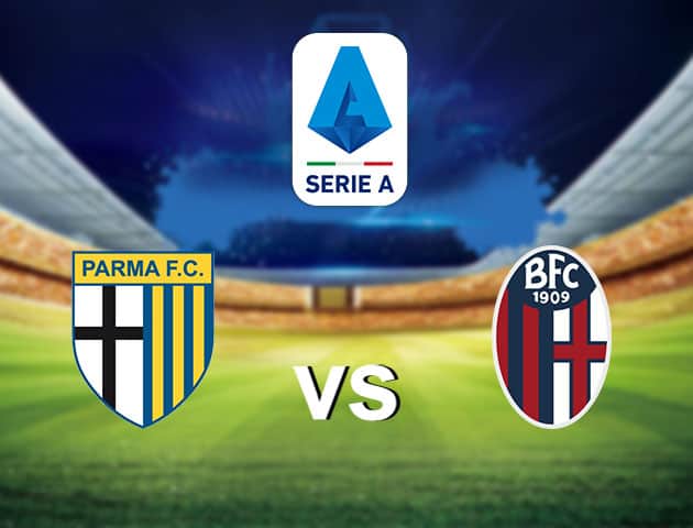 Soi kèo nhà cái Parma vs Bologna, 13/7/2020 - VĐQG Ý [Serie A]