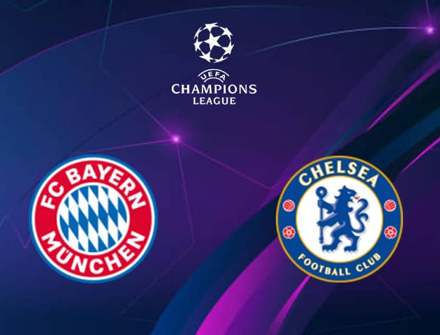 Soi kèo nhà cái Bayern Munich vs Chelsea, 9/08/2020 - Cúp C1 Châu Âu