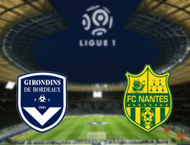 Soi kèo nhà cái Bordeaux vs Nantes, 23/8/2020 - VĐQG Pháp [Ligue 1]