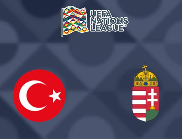 Soi kèo nhà cái Thổ Nhĩ Kỳ vs Hungary, 04/09/2020 - Nations League