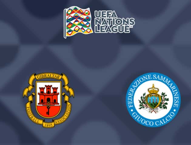 Soi kèo nhà cái Gibraltar vs San Marino, 05/09/2020 - Nations League