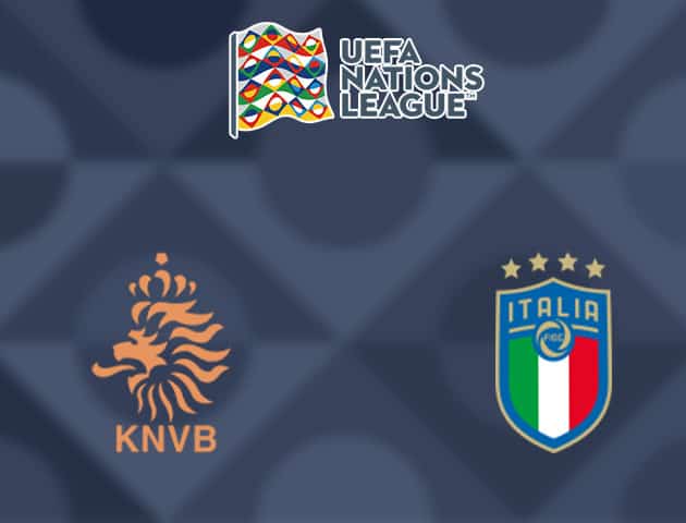 Soi kèo nhà cái Hà Lan vs Ý, 08/09/2020 - Nations League