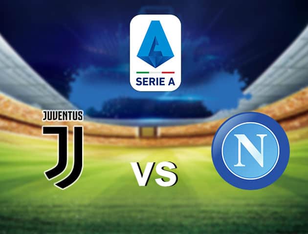 Soi kèo nhà cái Juventus vs Napoli, 5/10/2020 - VĐQG Ý [Serie A]