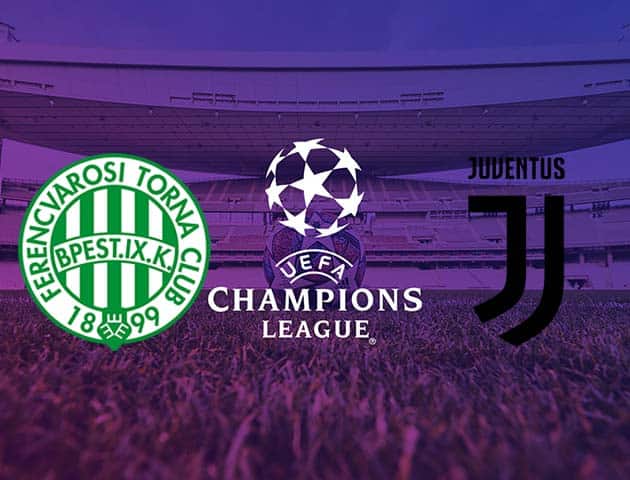 Soi kèo nhà cái Ferencvaros vs Juventus, 05/11/2020 - Cúp C1 Châu Âu
