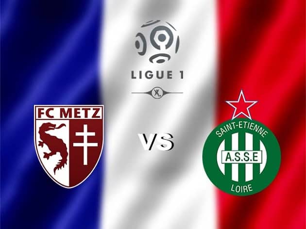 Soi kèo nhà cái Metz vs Saint-Etienne, 25/10/2020 - VĐQG Pháp [Ligue 1]
