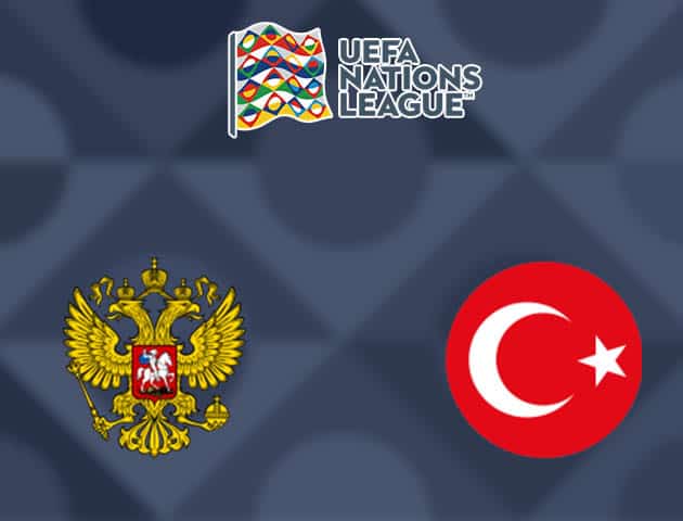Soi kèo nhà cái Nga vs Thổ Nhĩ Kỳ, 12/10/2020 - Nations League