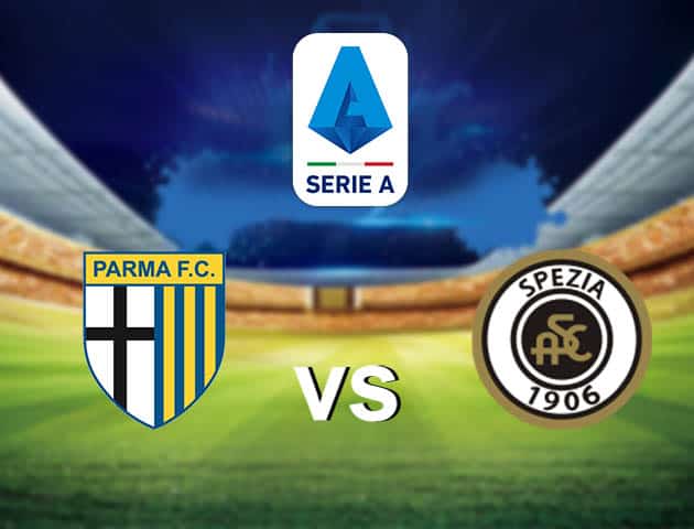 Soi kèo nhà cái Parma vs Spezia, 25/10/2020 - VĐQG Ý [Serie A]