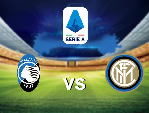 Soi kèo nhà cái Atalanta vs Inter, 8/11/2020 - VĐQG Ý [Serie A]
