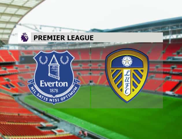 Soi kèo nhà cái Everton vs Leeds United, 28/11/2020 - Ngoại Hạng Anh