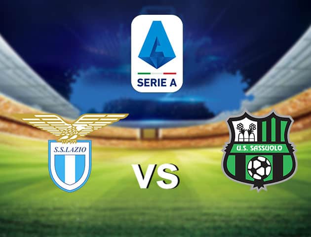 Soi kèo nhà cái Lazio vs Sassuolo, 25/1/2021 - VĐQG Ý [Serie A]