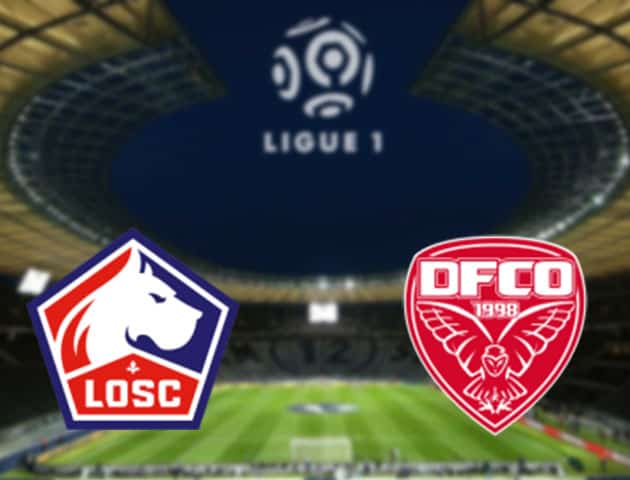 Soi kèo nhà cái Lille vs Dijon, 31/1/2021 - VĐQG Pháp [Ligue 1]