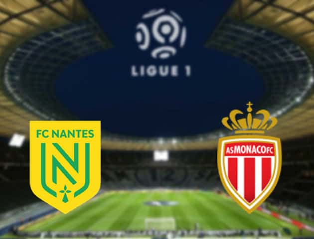 Soi kèo nhà cái Nantes vs AS Monaco, 1/2/2021 - VĐQG Pháp [Ligue 1]