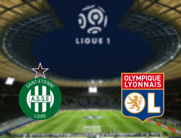 Soi kèo nhà cái Saint-Etienne vs Lyon, 25/01/2021 - VĐQG Pháp [Ligue 1]