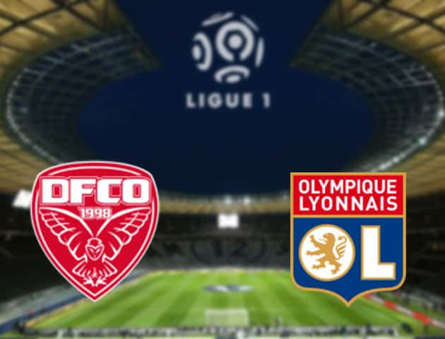 Soi kèo nhà cái Dijon vs Lyon, 4/2/2021 - VĐQG Pháp [Ligue 1]