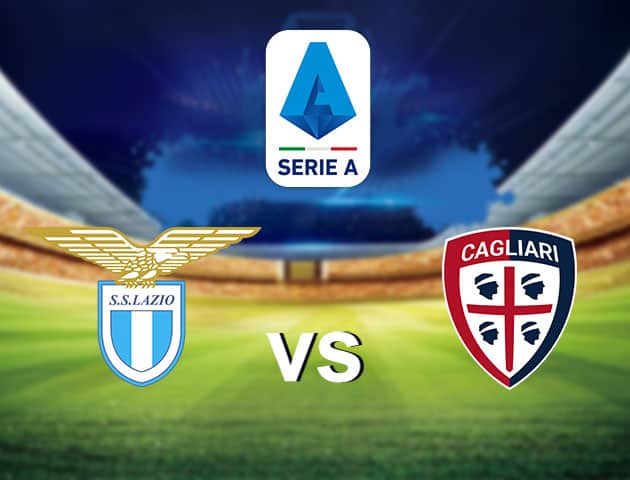 Soi kèo nhà cái Lazio vs Cagliari, 8/2/2021 - VĐQG Ý [Serie A]