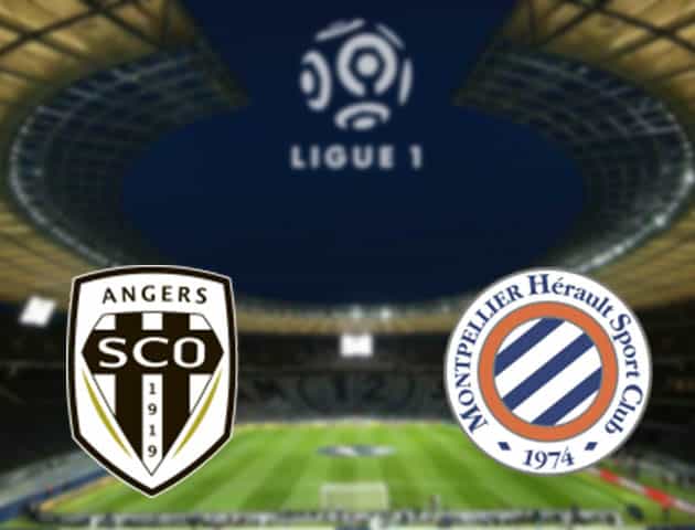 Soi kèo nhà cái Angers vs Montpellier, 4/4/2021 - VĐQG Pháp [Ligue 1]