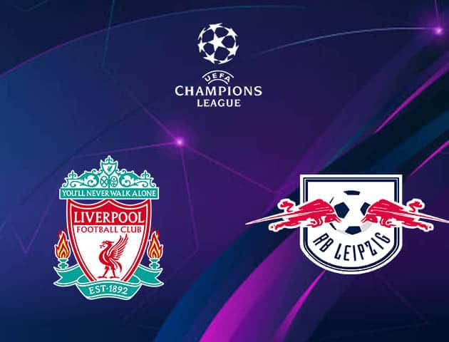 Soi kèo Liverpool vs Leipzig, 11/3/2021 - Cúp C1 Châu Âu