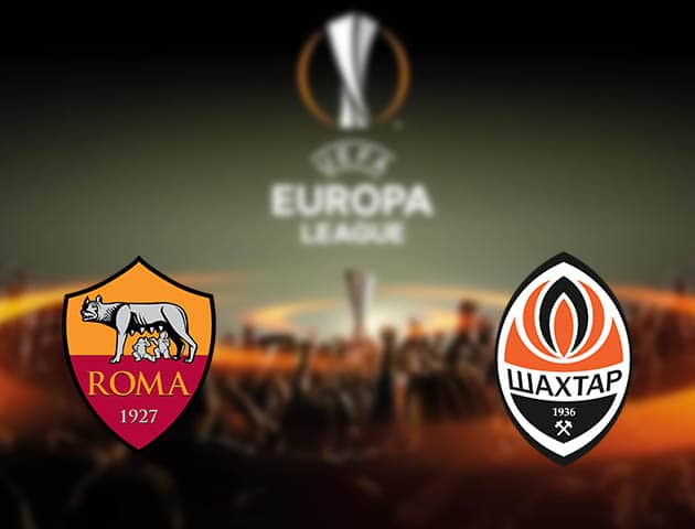 Soi kèo nhà cái AS Roma vs Shakhtar Donetsk, 12/03/2021 - Europa League