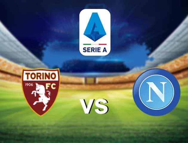 Soi kèo nhà cái Torino vs Napoli, 26/4/2021 - VĐQG Ý [Serie A]