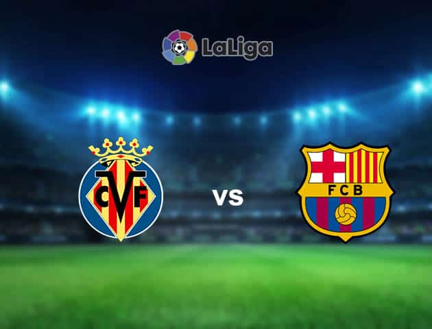 Soi kèo nhà cái Villarreal vs Barcelona, 25/04/2021 - VĐQG Tây Ban Nha