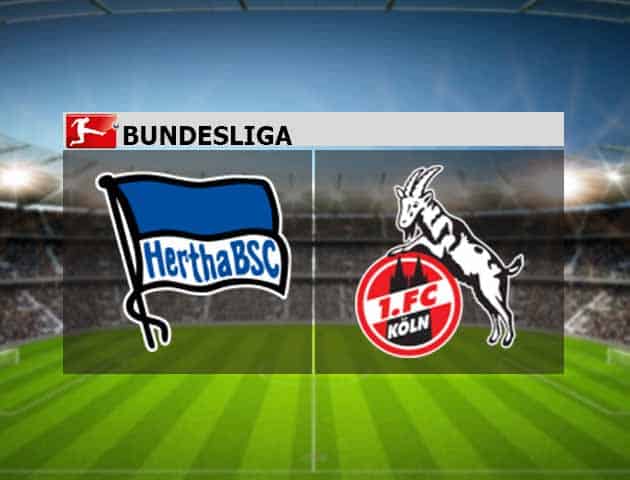 Soi kèo nhà cái Hertha Berlin vs FC Koln, 15/05/2021 - VĐQG Đức [Bundesliga]