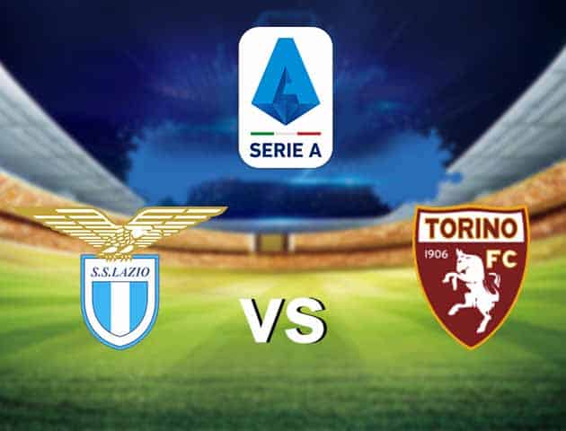 Soi kèo nhà cái Lazio vs Torino, 19/05/2021 - VĐQG Ý [Serie A]