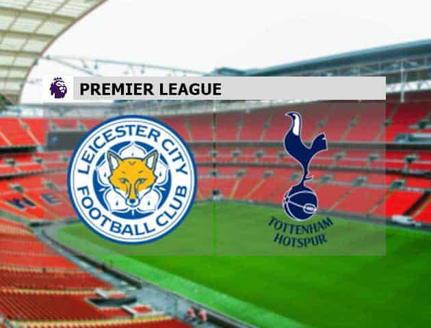 Soi kèo nhà cái Leicester vs Tottenham, 23/05/2021 - Ngoại Hạng Anh
