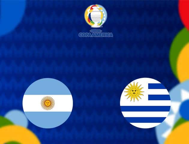 Soi kèo nhà cái Argentina vs Uruguay, 19/06/2021 - Copa America