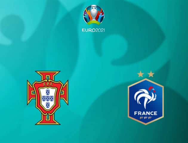 Soi kèo nhà cái Bồ Đào Nha vs Pháp, 24/06/2021 - Giải vô địch bóng đá châu Âu