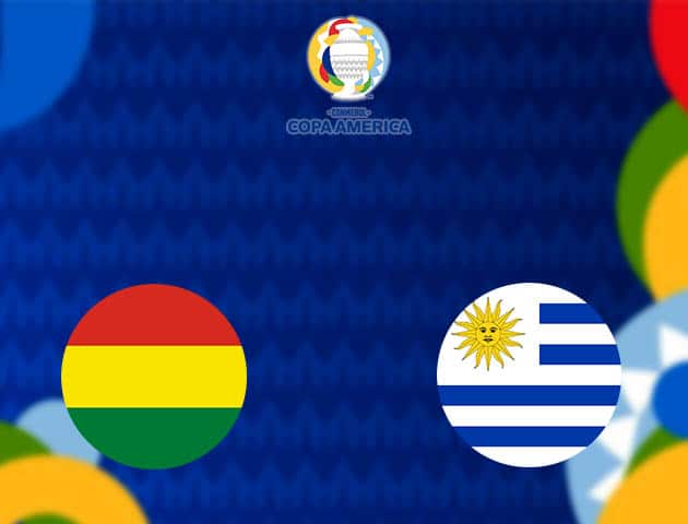 Soi kèo nhà cái Bolivia vs Uruguay, 25/06/2021 - Copa America