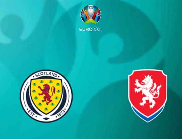 Soi kèo Scotland vs Cộng hòa Séc, 14/06/2021 - Giải vô địch bóng đá châu Âu