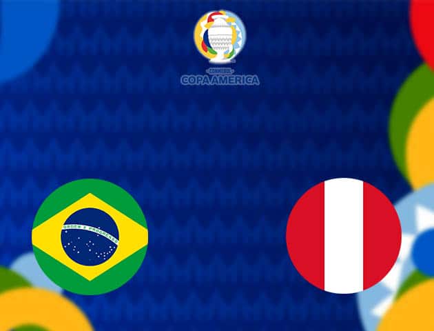 Soi kèo nhà cái Brazil vs Peru, 06/07/2021 - Copa America
