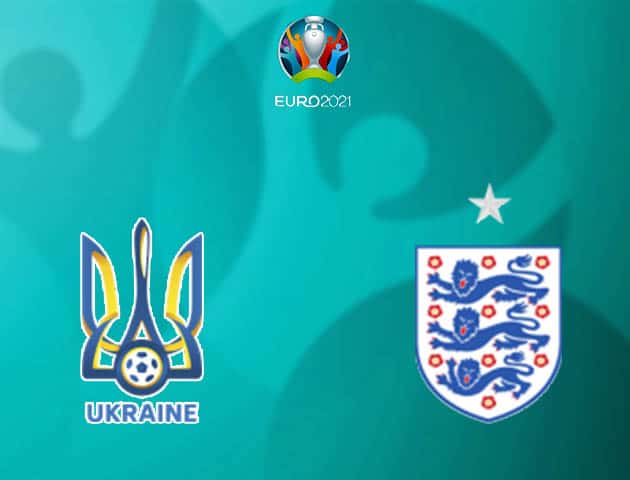 Soi kèo nhà cái Ukraine vs Anh, 04/07/2021 - Giải vô địch bóng đá châu Âu
