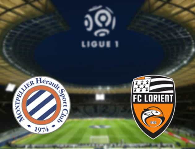 Soi kèo nhà cái Montpellier vs Lorient, 22/08/2021 - VĐQG Pháp [Ligue 1]