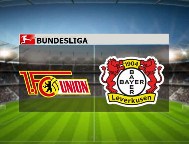 Soi kèo nhà cái Union Berlin vs Bayer Leverkusen, 14/8/2021 - VĐQG Đức [Bundesliga]