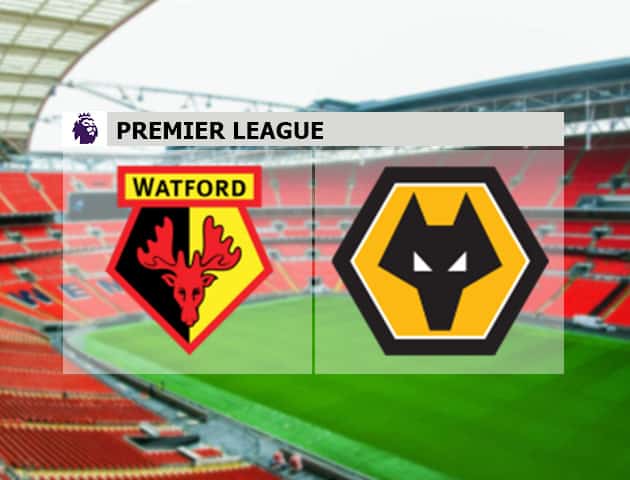 Soi kèo nhà cái Watford vs Wolves, 11/09/2021 - Ngoại hạng Anh