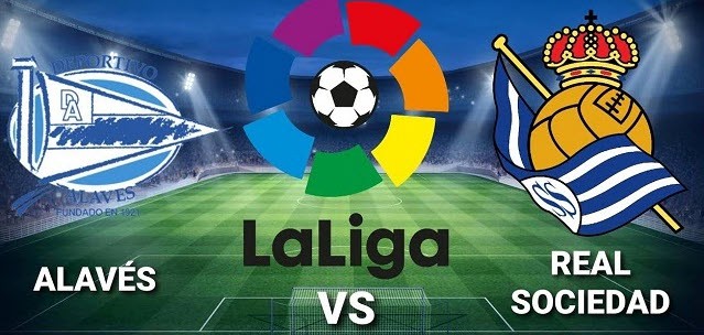 Soi kèo Alaves vs Real Sociedad, 0h30 ngày 3/1/2022